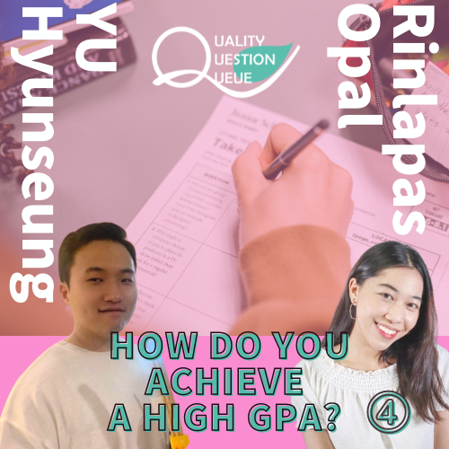 Student Interview: How do you achieve a high GPA? Vol.2-Part2