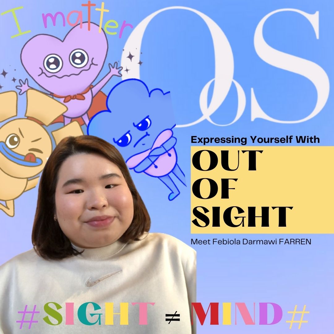 Expressing Yourself with “OUT OF SIGHT” 