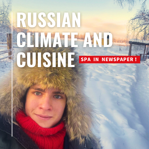 Russian Climate and Cuisine “A Window to the World from APU”