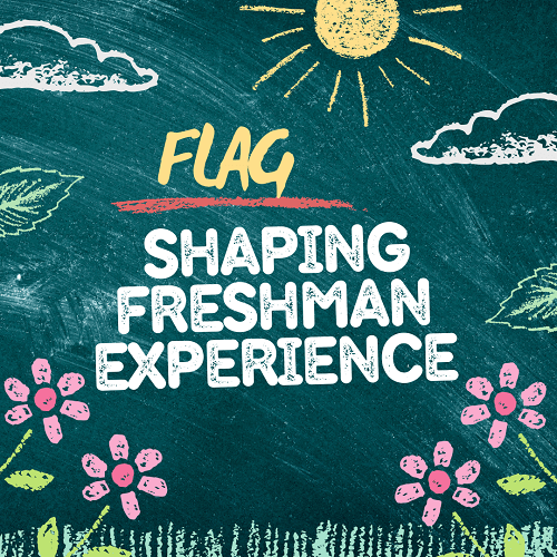 Life as a FLAG Member: Shaping Freshman Experiences at APU