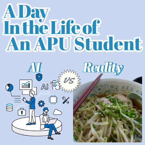 A Day in the Life of an APU Student: AI vs. Reality