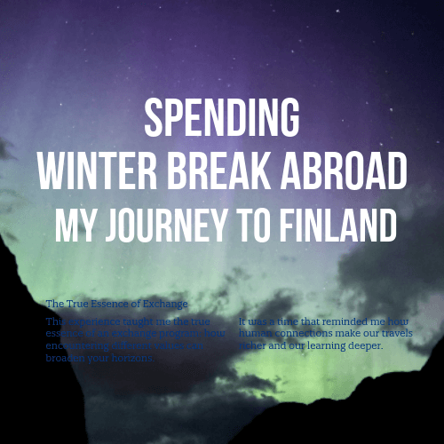 Spending Winter Break Abroad: My Journey to Finland