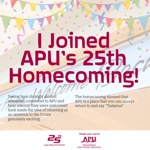 I Joined APU’s 25th Homecoming!
