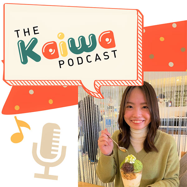 The Kaiwa Podcast: Creating an ever-expanding network of human connections