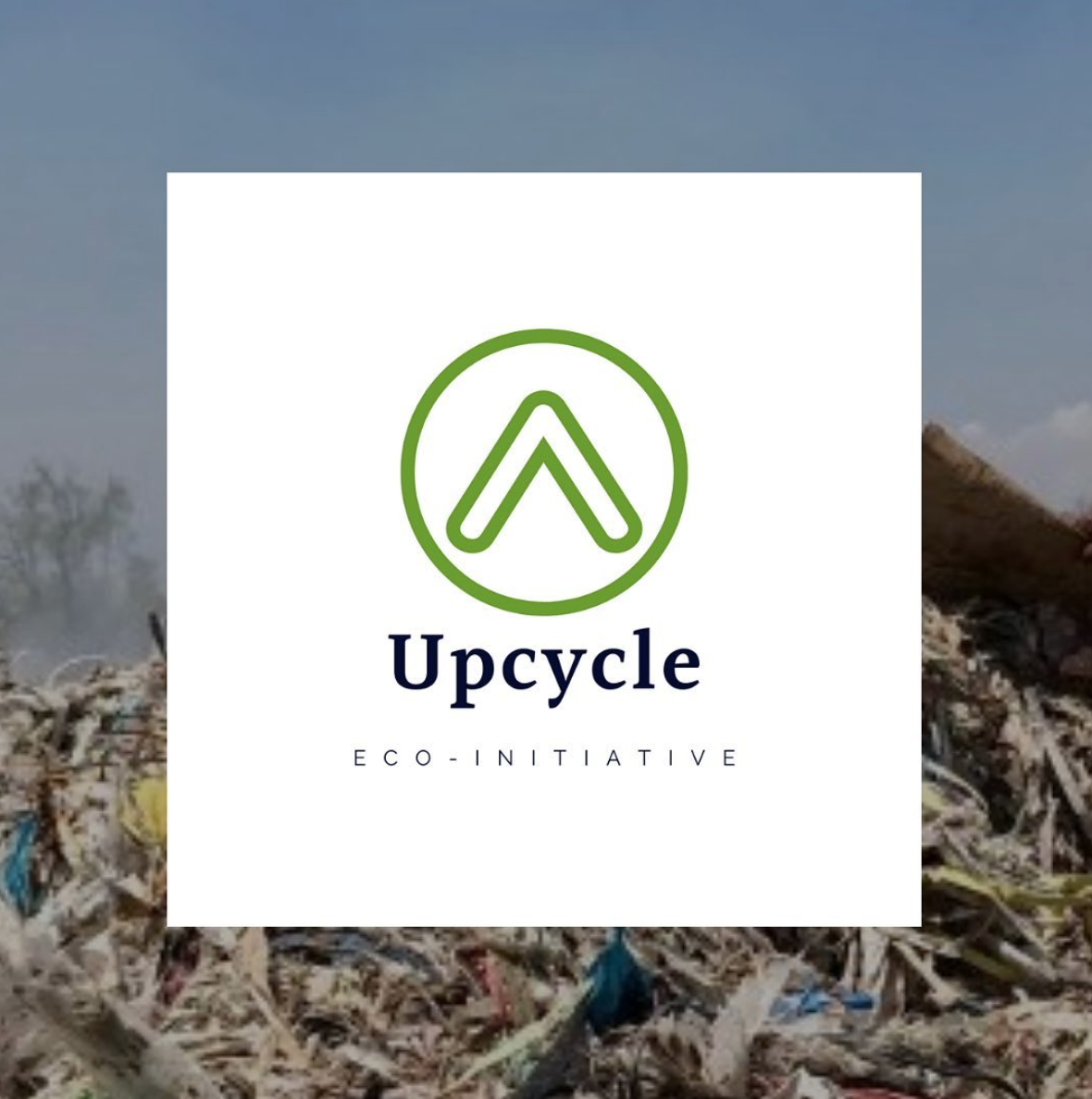 UPCYCLE – Promoting the importance of sustainability and waste management
