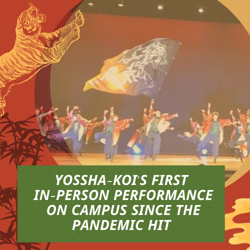 Yossha-koi’s first in-person performance on campus since the pandemic hit