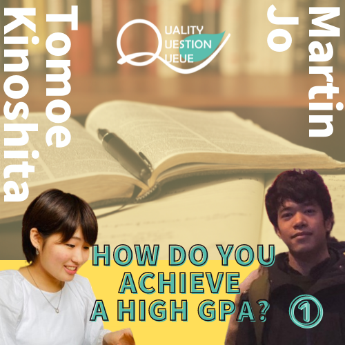 Student Interview: How do you achieve a high GPA? Vol.1-Part1