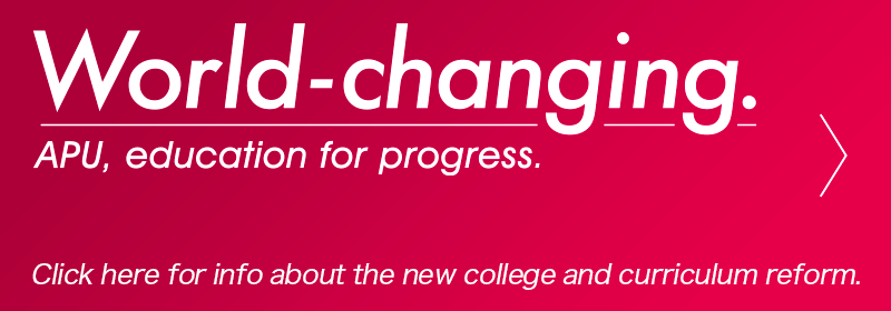 World-changing. APU, education for progress.